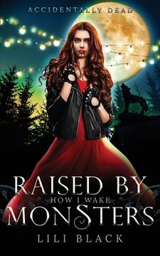 portada How I Wake: Raised by Monsters (en Inglés)