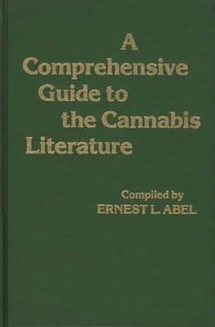 A Comprehensive Guide to the Cannabis Literature