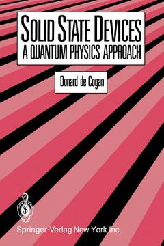portada Solid State Devices: A Quantum Physics Approach (en Inglés)