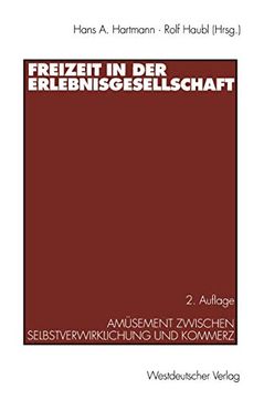 portada Freizeit in der Erlebnisgesellschaft: Amüsement Zwischen Selbstverwirklichung und Kommerz (in German)