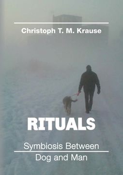 portada Rituals - Symbiosis between Dog and Man (en Inglés)