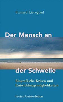 portada Der Mensch an der Schwelle: Biografische Krisen und Entwicklungsmöglichkeiten (en Alemán)