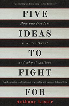 portada Five Ideas to Fight For: How our Freedom is Under Threat and why it Matters (in English)