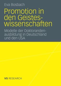 portada Promotion in den Geisteswissenschaften: Modelle der Doktorandenausbildung in Deutschland und den USA (German Edition)