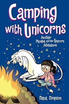 portada Phoebe & her Unicorn 11 Camping With Uncorns: Another Phoebe and her Unicorn Adventure (en Inglés)