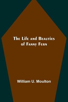 portada The Life and Beauties of Fanny Fern 