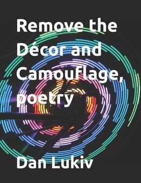portada Remove the Décor and Camouflage, poetry (en Inglés)