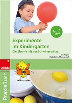 portada Praxisbuch Experimente im Kindergarten: Die Zitrone mit der Schwimmweste (en Alemán)