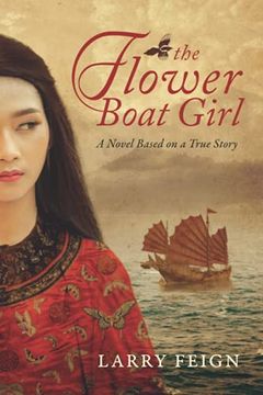 portada The Flower Boat Girl: A Novel Based on a True Story of the Woman who Became the Most Powerful Pirate in History (en Inglés)