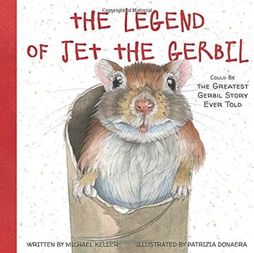portada The Legend of jet the Gerbil: Could be the Greatest Gerbil Story Ever Told (en Inglés)