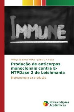 portada Produção de anticorpos monoclonais contra E-NTPDase 2 de Leishmania (en Portugués)