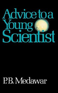portada Advice to a Young Scientist (Alfred p. Sloan Foundation Series) (en Inglés)
