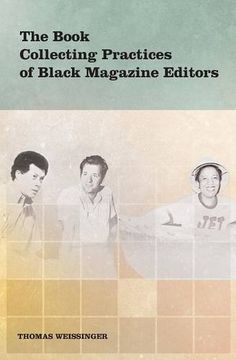 portada The Book Collecting Practices of Black Magazine Editors (en Inglés)