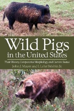 portada wild pigs in the united states: their history, comparative morphology, and current status (in English)