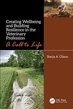 portada Creating Wellbeing and Building Resilience in the Veterinary Profession: A Call to Life 