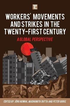 portada Workers' Movements and Strikes in the Twenty-First Century: A Global Perspective (Transforming Capitalism) 