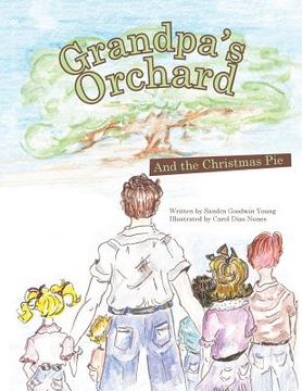 portada Grandpa's Orchard: And the Christmas Pie (en Inglés)