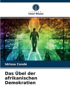 portada Das Übel der afrikanischen Demokratien (in German)