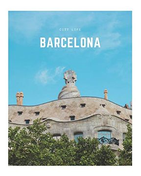 portada Barcelona: A Decorative Book │ Perfect for Stacking on Coffee Tables & Bookshelves │ Customized Interior Design & Home Decor (City Life Book Series) (en Inglés)
