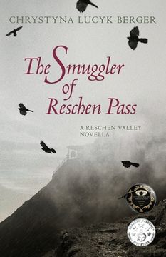 portada The Smuggler of Reschen Pass: A Reschen Valley Novella 