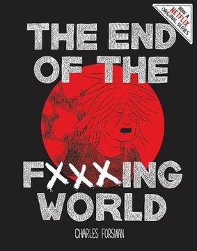 portada The End Of The Fucking World (en Inglés)