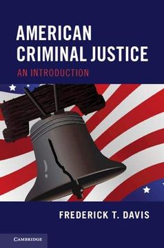 portada American Criminal Justice: An Introduction (en Inglés)