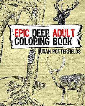 portada Epic Deer Adult Coloring Book (en Inglés)