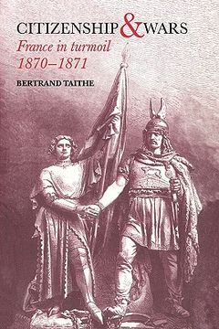 portada citizenship and wars: france in turmoil 1870-1871