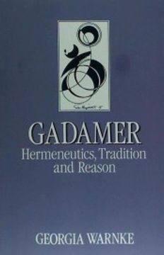 portada gadamer: hermeneutics, tradition and reason (en Inglés)