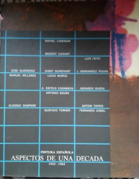 portada Aspectos de una Decada: Pintura Espanola, 1955-1965: 6 de Junio-24 de Julio 1988, Sala de Exposiciones de la Fundacion Caja de Pensiones: Exposicion (Spanish Edition)