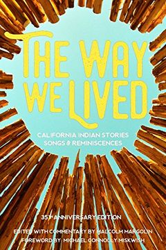 portada The Way We Lived: California Indian Stories, Songs, and Reminiscences