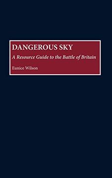 portada Dangerous Sky: A Resource Guide to the Battle of Britain (en Inglés)