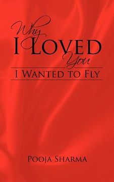 portada why i loved you: i wanted to fly