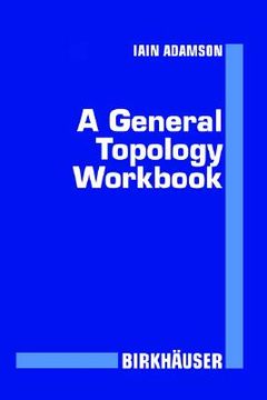 portada a general topology workbook (en Inglés)