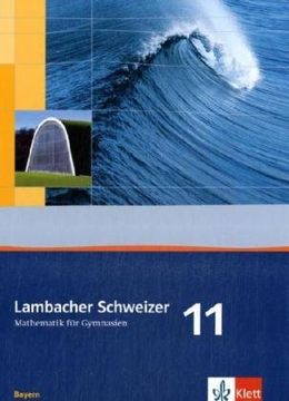 portada Lambacher Schweizer - Ausgabe für Bayern / Schülerbuch 11. Schuljahr (en Alemán)