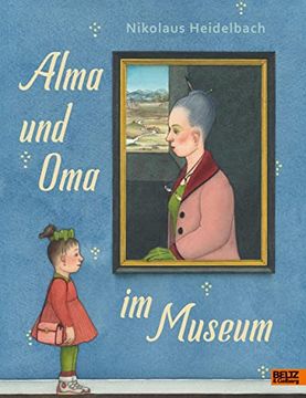 portada Alma und oma im Museum: Vierfarbiges Bilderbuch (en Alemán)