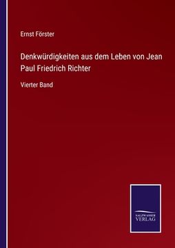 portada Denkwürdigkeiten aus dem Leben von Jean Paul Friedrich Richter: Vierter Band (in German)