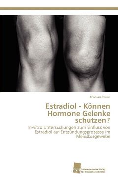 portada Estradiol - Konnen Hormone Gelenke Schutzen?