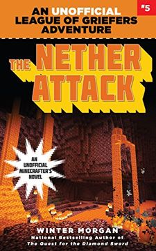 portada The Nether Attack: An Unofficial League of Griefers Adventure, #5 (League of Griefers Series)