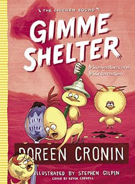 portada Gimme Shelter: Misadventures and Misinformation (The Chicken Squad) (en Inglés)
