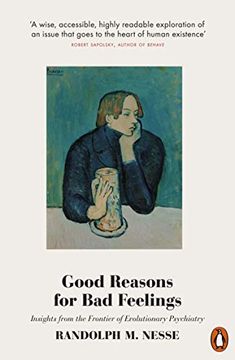portada Good Reasons for bad Feelings: Insights From the Frontier of Evolutionary Psychiatry 
