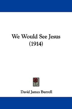 portada we would see jesus (1914)