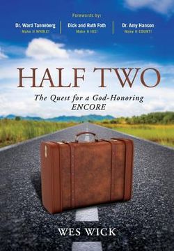portada Half Two: The Quest for a God-Honoring Encore (en Inglés)