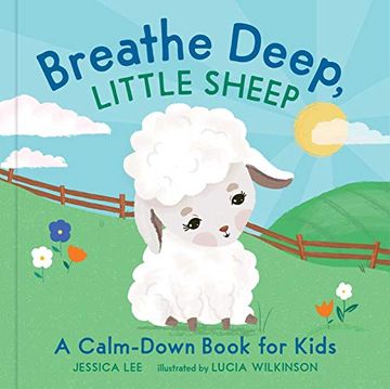 portada Breathe Deep, Little Sheep: A Calm-Down Book for Kids (en Inglés)