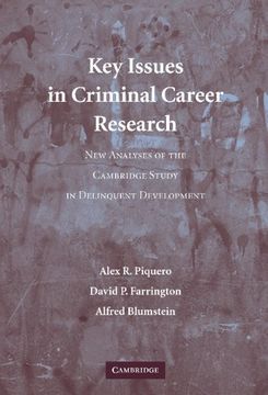 portada Key Issues in Criminal Career Research: New Analyses of the Cambridge Study in Delinquent Development (Cambridge Studies in Criminology) 