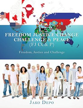 portada Freedom Justice Change Challenge & Peace (FJ CC& P)