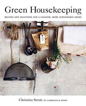 portada Green Housekeeping: Recipes and Solutions for a Cleaner, More Sustainable Home (en Inglés)
