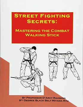 portada Street Fighting Secrets: Mastering the Combat Walking Stick (en Inglés)