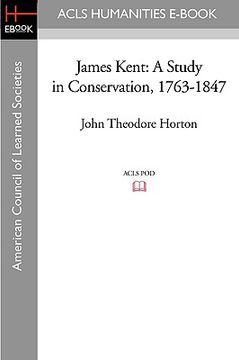 portada james kent: a study in conservation, 1763-1847 (en Inglés)