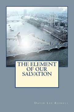 portada the element of our salvation (in English)